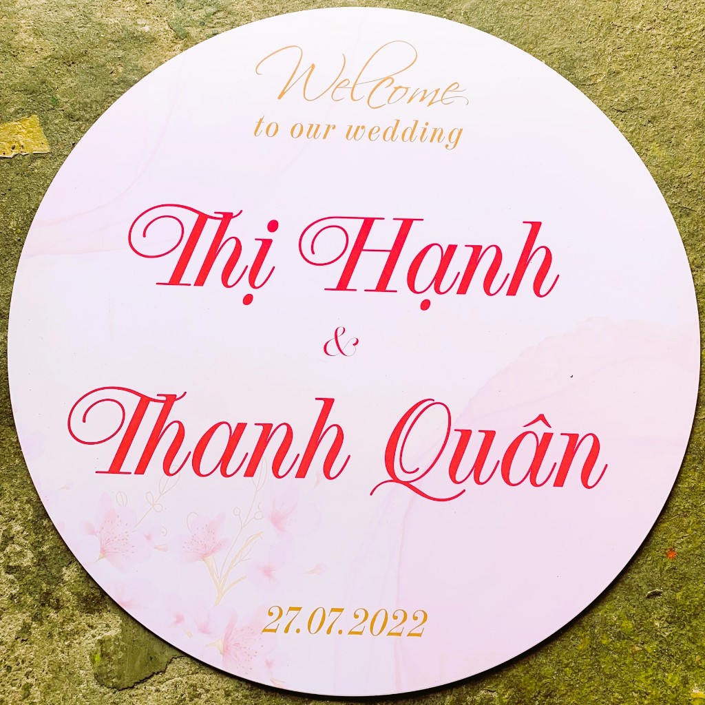 CẦN GẤP VẪN CÓ - IN TÊN THEO YÊU CẦU - Bảng Welcome Trang Trí Đám Cưới - Mẫu Tròn Vuông 01 Tròn