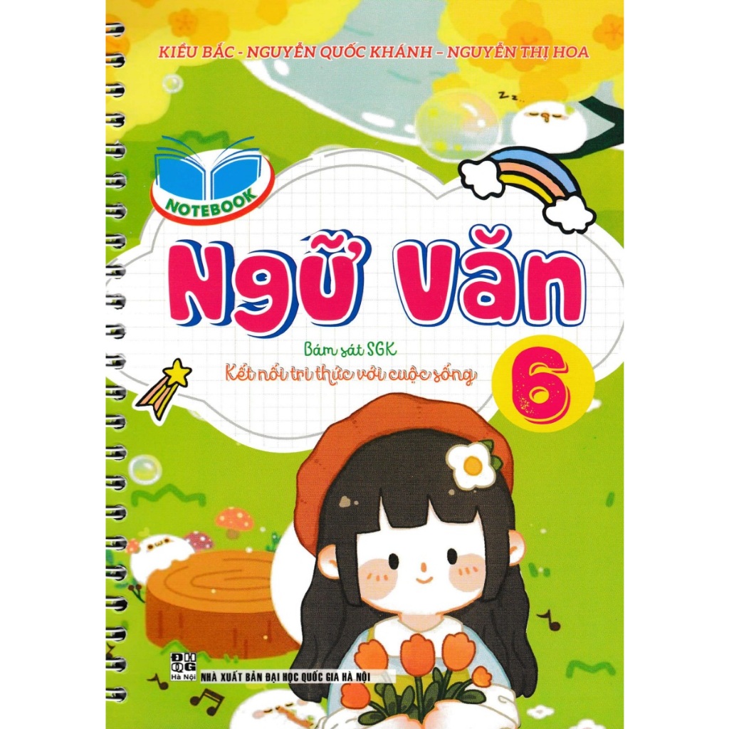 SỔ TAY NOTEBOOK NGỮ VĂN 6 (BÁM SÁT SGK KẾT NỐI TRI THỨC VỚI CUỘC SỐNG ...