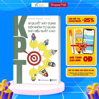Sách - KPT: Bí quyết xây dựng đội nhóm tự quản đạt hiệu suất cao