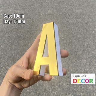 Chữ Nổi Vàng Gương 10cm dày 15mm T1 In Hoa Dán Tường Trang Trí Tiệm - Chữ 3D Decor Biển quảng cáo Chất Liệu Fomex Alu