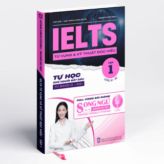 Sách Tiếng Anh IELTS Từ Vựng và Kỹ Thuật Đọc Hiểu Band 0 - 6.5+ Dành Cho Người Mới Bắt Đầu - Smart English Official