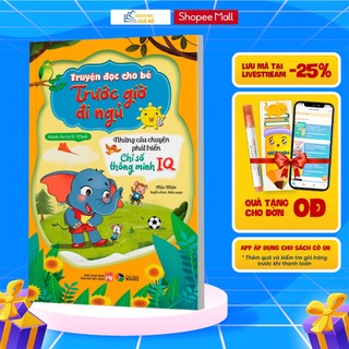 Sách - Truyện đọc cho bé trước giờ đi ngủ - Những câu chuyện phát triển chỉ số thông minh IQ - Đại Mai