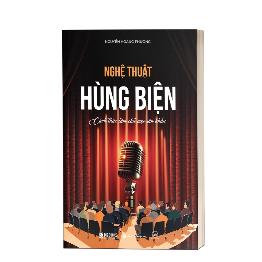 Sách - Nghệ Thuật Hùng Biện: Cách Thức Làm Chủ Mọi Sân Khấu - Bizbooks