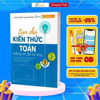 Sách - Làm chủ kiến thức Toán bằng sơ đồ tư duy – Lớp 7 Tập 2