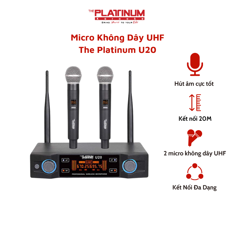 Micro không dây UHF The Platinum U20 - giọng hát nhẹ, âm thanh trung ...