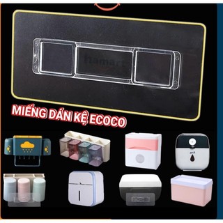 Miếng dán thay thế cho kệ nhà tắm ecoco, Oenon, bộ đựng kem, hộp đựng giấy vệ sinh,móc dán tường chịu lực siêu chắc.