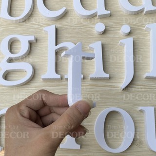 Chữ Cái 5-10cm T2 In Thường hợp với in hoa 10cm Chất Liệu Fomex trang trí nhà cửa, biển quảng cáo, chữ màu trắng decor