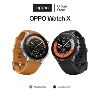 Đồng hồ thông minh OPPO Watch X | Chế Độ Thể Thao Chuyên Nghiệp | Chỉ tương thích ANDROID*
