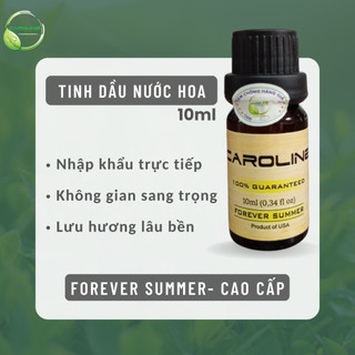 Tinh dầu nước hoa CAROLINE hương FOR.EVER SUMMER 10ml