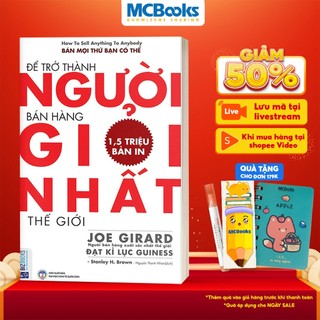 Sách - Để trở thành người bán hàng giỏi nhất thế giới - BizBooks