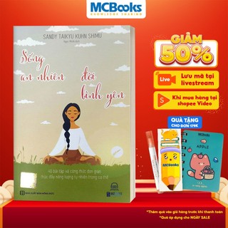 Sách - Sống an nhiên, đời bình yên -  40 bài tập và công thức đơn giản thúc đẩy năng lượng tự nhiên trong cơ thể