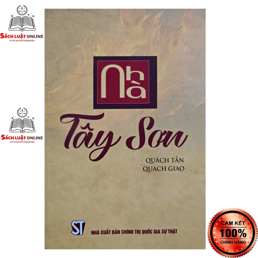 Sách - Nhà tây sơn (Nhà xuất bản chính trị quốc gia Sự thật)