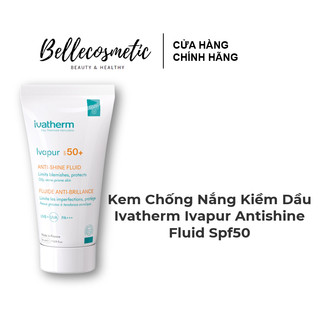 Ivatherm Ivapur Antishine Fluid Spf50 - Kem Chống Nắng Kiềm Dầu Cho Da Dầu Mụn kv