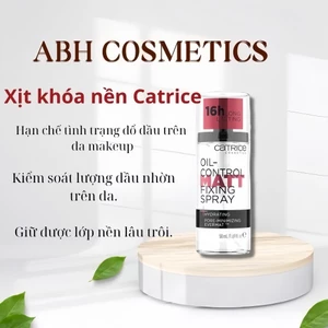 XỊT KHÓA NỀN 16h CỐ ĐỊNH TRANG ĐIỂM CATRICE OIL-CONTROL MATT FIXING SPRAY 16H LONG LASTING 50ML - AHB Cosmetics