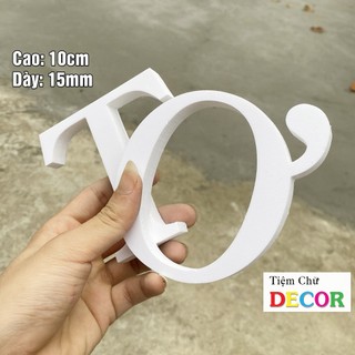 Chữ Fomex 10cm T2 In Hoa trang trí dán tường - biển quảng cáo chữ màu trắng decor quán