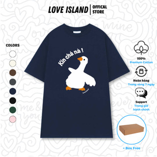 Áo Thun Local Brand LoveIsland Vịt Kìn Chá Nà Unisex Form Rộng Nam Nữ Prenium Cotton 100% tặng kèm Box [A240]
