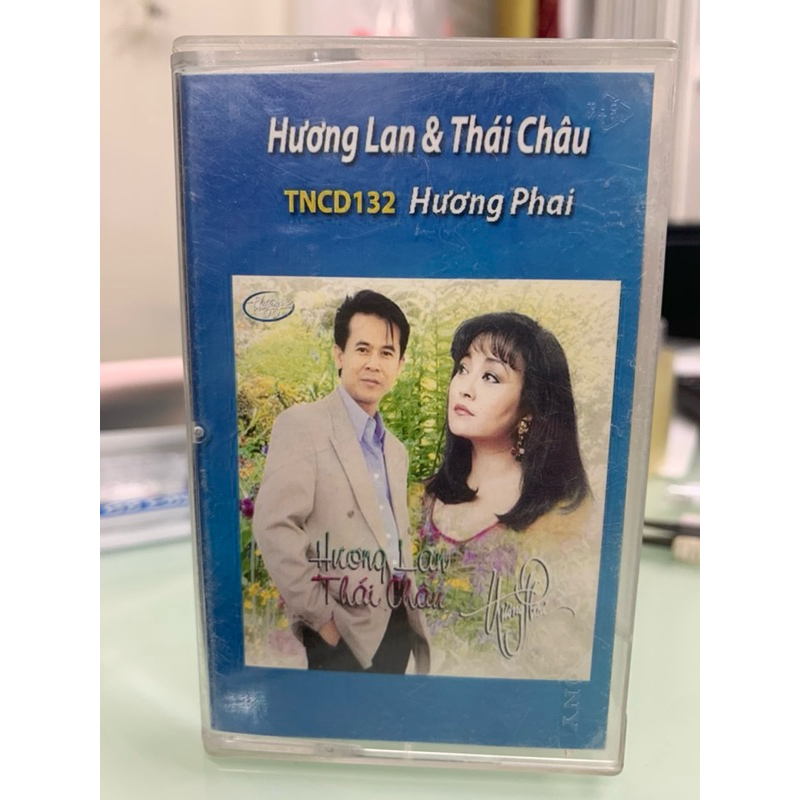 Băng Cassstte Hương Phai- Hương Lan; Thái Châu