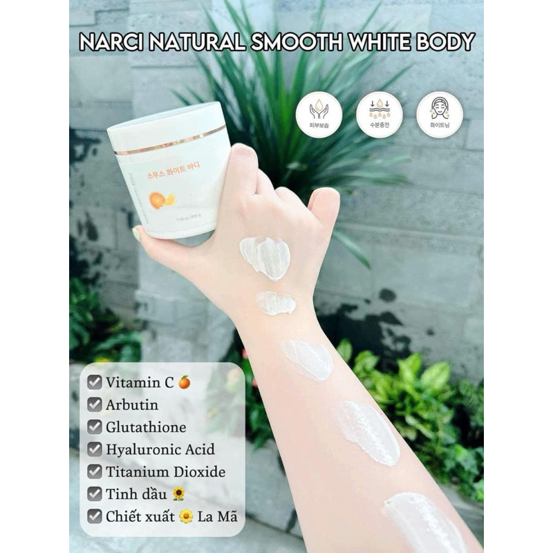 Kem body Narci Natural smooth white body giúp dưỡng trắng da,200g - hạn 2028 Hàn Quốc  IS173