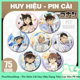 [Sẵn VN - Hỏa Tốc] Huy Hiệu Pin Ghim Dạng Tròn 75mm Cài Áo / Túi / Balo Màn PE Nhũ Bạc Phong Cách Anime Manga Conan Part