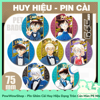 [Sẵn VN - Hỏa Tốc] Huy Hiệu Pin Ghim Dạng Tròn 75mm Cài Áo / Túi / Balo Màn PE Nhũ Bạc Phong Cách Anime Manga Conan Part