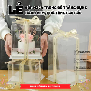 Bộ Hộp Mica Trong Đế Trắng- Đựng Bánh Kem, Sinh Nhật, Quà Tặng Quà Lưu Niệm,... Ko kèm dây ruy băng
