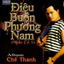 Băng Cassette Chế Thanh - Điệu Buồn Phương Nam