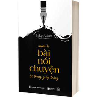 Sách Chuẩn Bị Bài Nói Chuyện Từ Trang Giấy Trắng - Cách Xây Dựng Bài Phát Biểu Của Mình - Bizbooks
