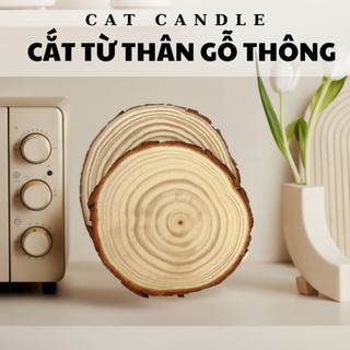 Đế Gỗ Thông Decor Lót Nến Thơm - Đường Kính 8-10 cm - Cát Candle