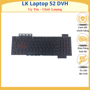 Bàn Phím ASUS FX504 Có Led Tuf Gamming FX504 FX504GD FX504GE FX504GM FX505D FX505G FX80 FX80GM FX86F FX86 FX86S FX86F