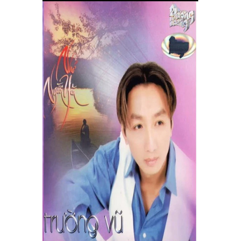 Băng Cassette Nhớ Người Yêu - Trường Vũ