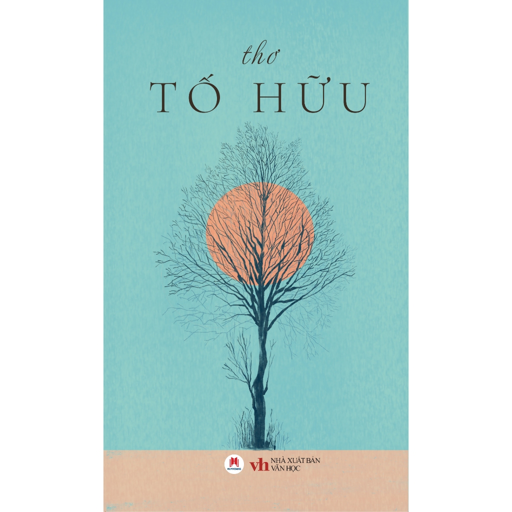 Ảnh Sách - Thơ Tố Hữu, Tái Bản 2024, Huy Hoàng Bookstore 2