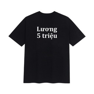 Áo thun unisex hình LƯƠNG 5 TRIỆU dễ thương áo phông nam nữ form rộng tay lỡ chất thun mềm mịn mỏng nhẹ