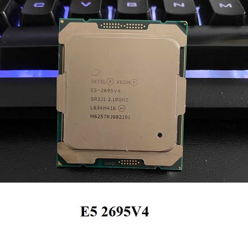 CPU Xeon E5-2698V4, E5-2697V4, E5-2695V4, E5-2690V4 E5-2699V3, E5 ...
