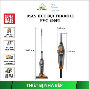 Máy hút bụi cầm tay Ferroli FVC 600H1 CS 600W, Hộp chứa bụi 1.5L, Bộ lọc bụi HEPA lọc sạch bụi bẩn