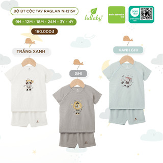 Bộ BT cộc tay raglan Lullaby NH215V mềm mại đủ size