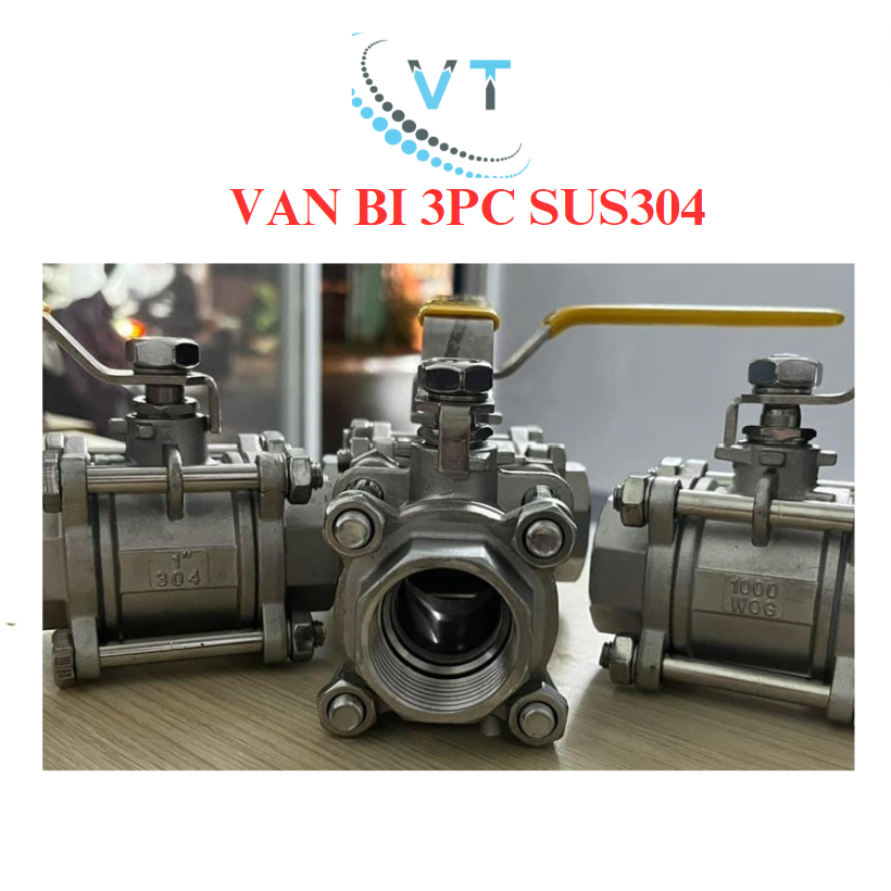 Van bi 3PC (van bi 3 mảnh) inox304 kết nối hàn và kết nối ren size DN15 - DN50