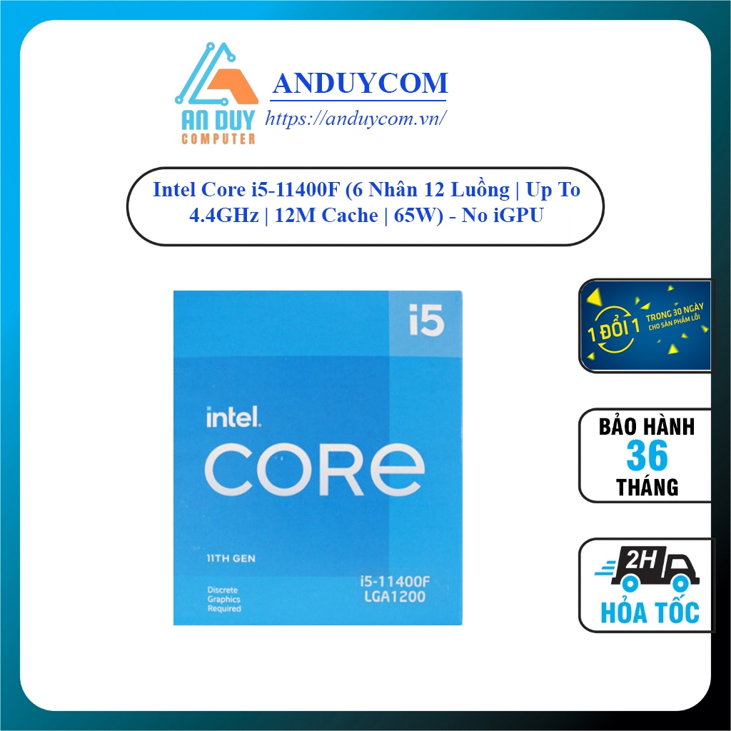 CPU Intel Core i5-11400F (2.6GHz turbo up to 4.4Ghz, 6 nhân 12 luồng ...