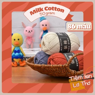 Len milk cotton 50g - loại đẹp mềm mịn (Đủ bảng màu)