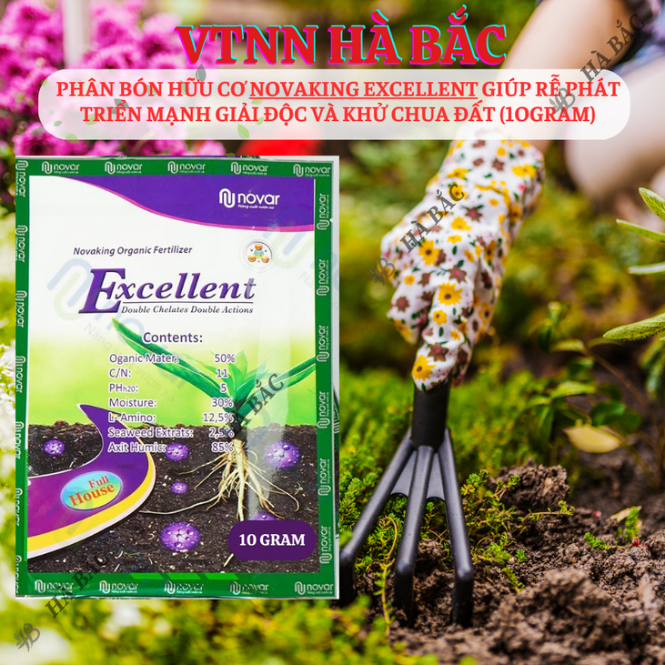 Phân bón hữu cơ NovaKing Excellent giúp rễ phát triển mạnh chống chịu khô hạn ngập úng giải độc và khử chua đất (10gram)