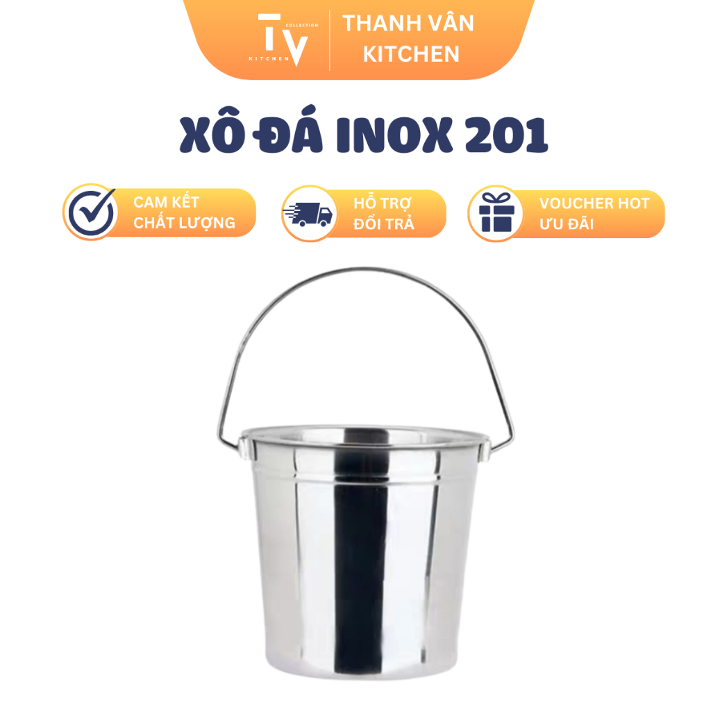 Xô inox 201 đựng đá, đựng nước có quai xách - Xô ướp lạnh nhiều kích ...