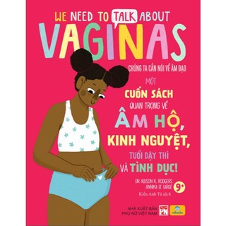 Sách - We need to talk about vaginas - Chúng ta cần nói về âm đ.ạo (Macmillan - Sách bản quyền UK) - ndbooks