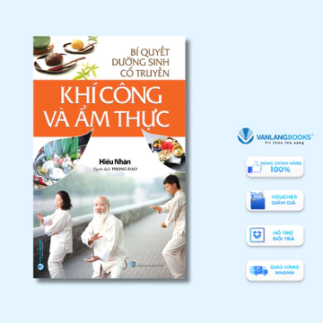 Sách - Bí Quyết Dưỡng Sinh Cổ Truyền - Khí Công Và Ẩm Thực - Vanlangbooks