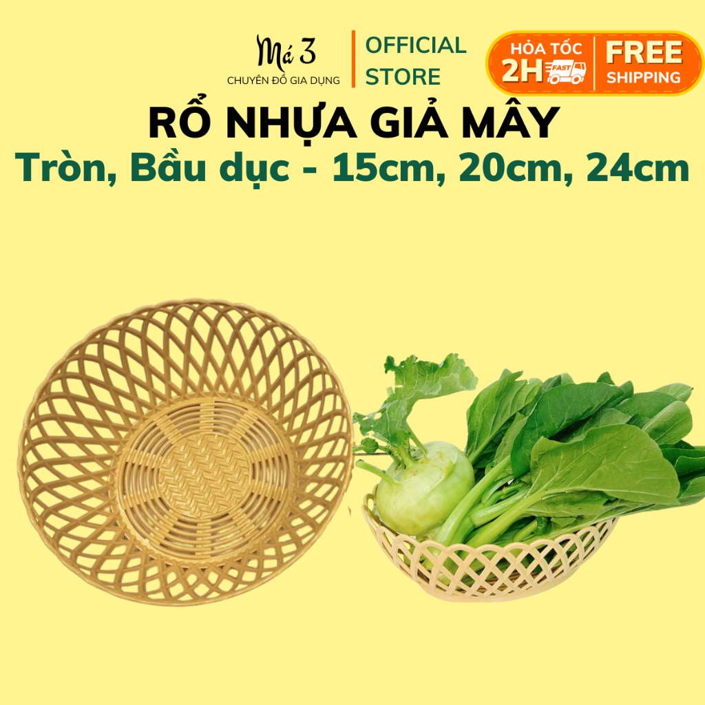 Rổ nhựa tròn, oval/bầu dục giả mây đan đựng rau, trái cây, bánh mì Việt ...