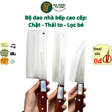 Bộ dao nhà bếp: Dao chặt, Dao thái, Dao phi lê/lọc lớn (Dao đa năng loại cao cấp)