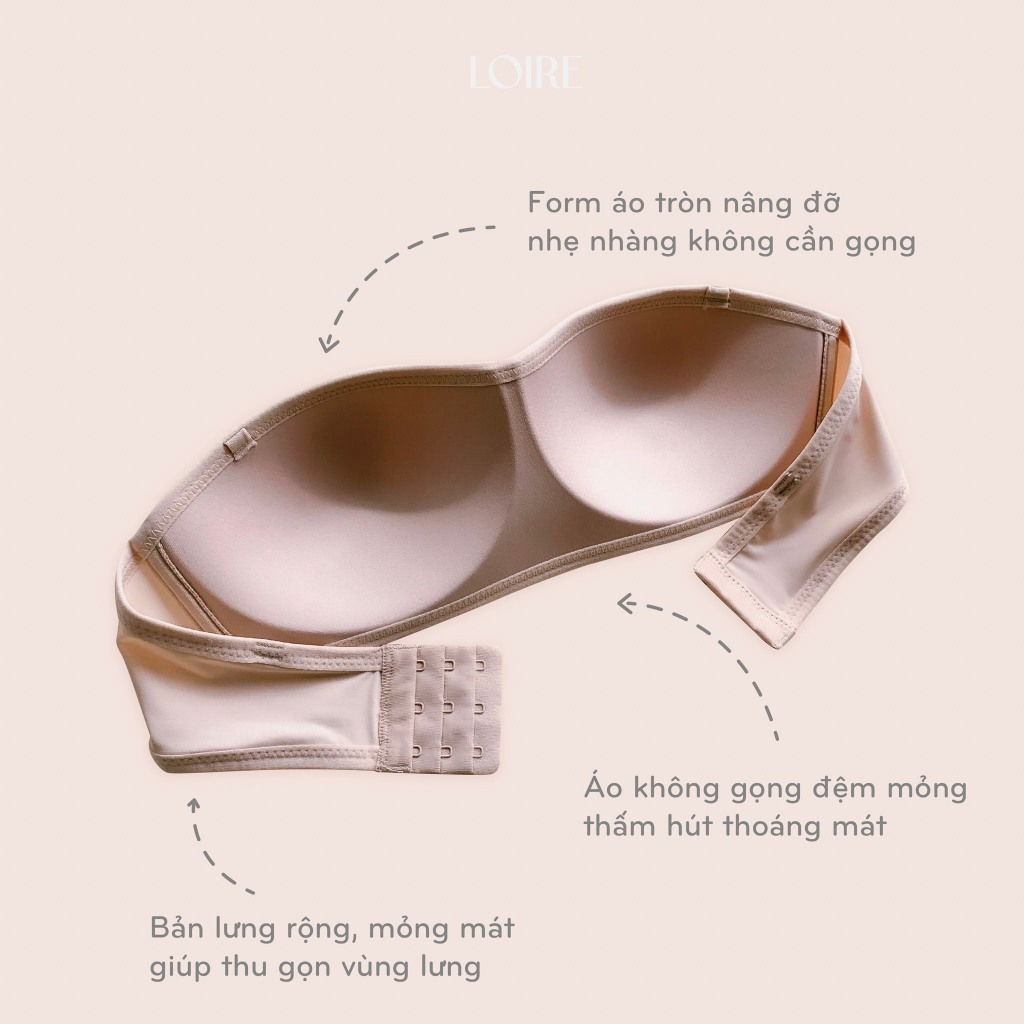 Ảnh Áo Quây Cup Ngang Không Gọng Đệm Mỏng 0.5cm Có Viền Silicon Chống Tụt Mặc Váy Áo Trễ Vai Loirechic BRQ02 1