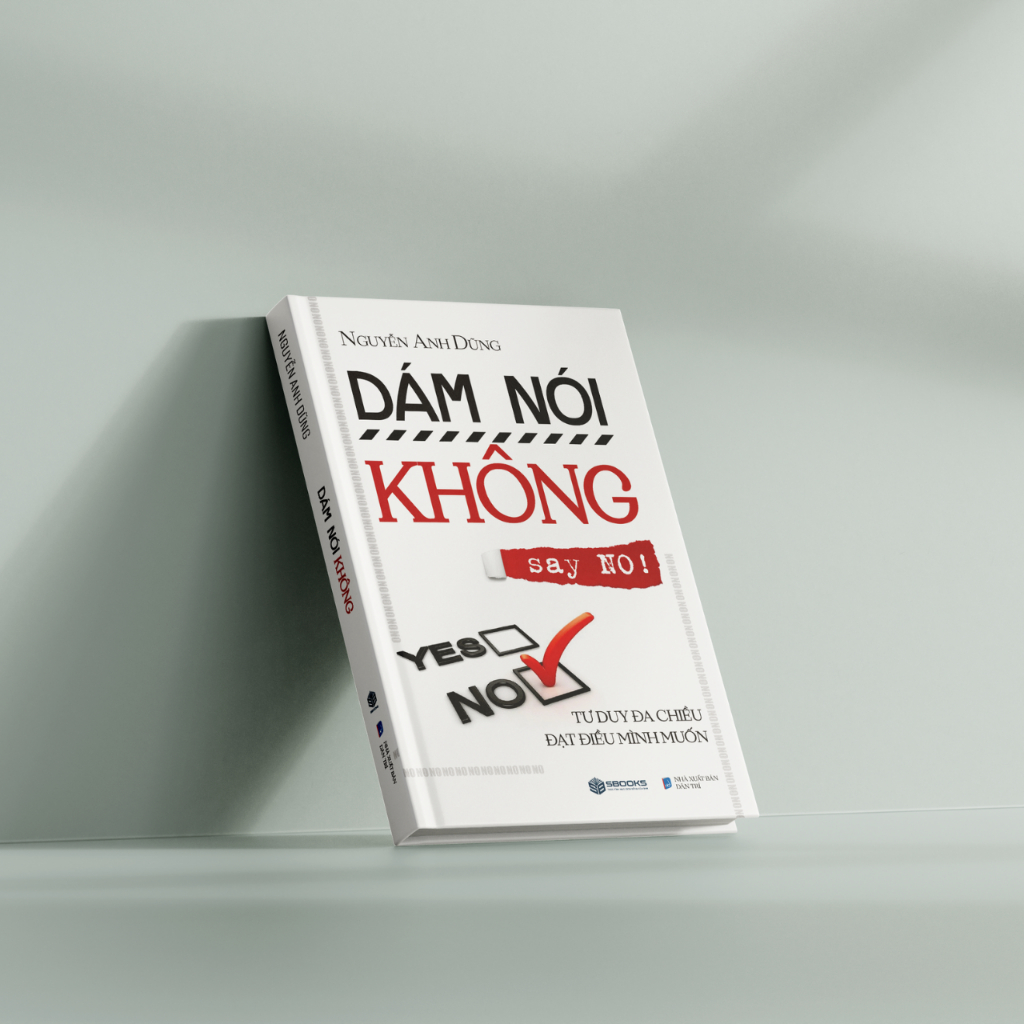 Sách - Dám Nói Không - SBOOKS