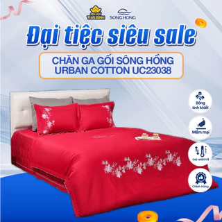Chăn ga gối Sông Hồng cao cấp Urban UC23038 mẫu mới ra mắt