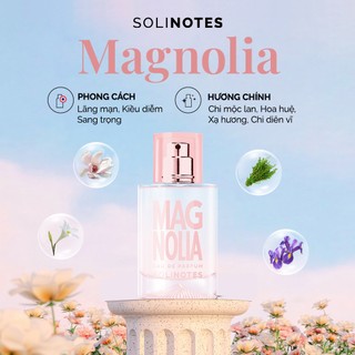 Nước hoa Pháp Solinotes Magnolia nước hoa nữ hương hoa chi mộc lan thơm lâu dạng xịt độ lưu hương 8h