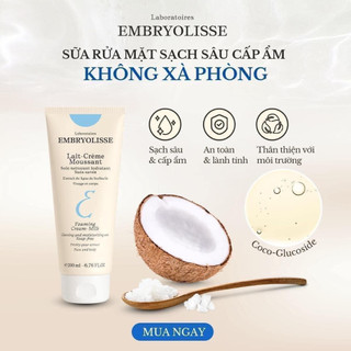 Sữa Rửa Mặt Embryolisse Sạch Sâu, Cấp Ẩm Lait-Crème Moussant Dịu Nhẹ Phục Hồi Da 200ml