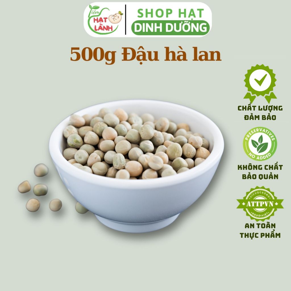 500g Đậu hà lan xanh sấy khô hạt sống - Tiệm hạt lành